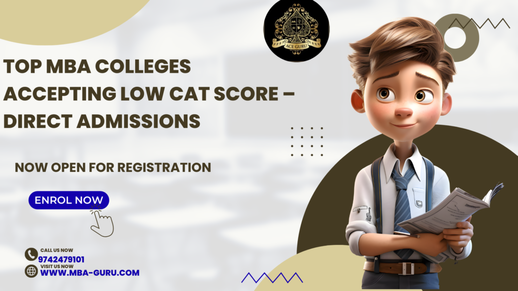 Top MBA Colleges accepting Low CAT Score – Direct Admissions